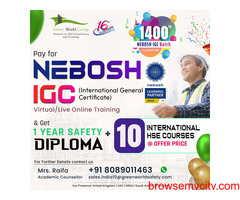 Enroll in NEBOSH IGC @ Low Cost & Gain an extra Free Certificate...!!!