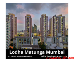Lodha Matunga Mumbai | Get Your Modern Lifestyle Today