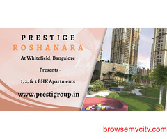 Prestige Roshanara Whitefield - Upcoming Residential Apartments In Bangalore