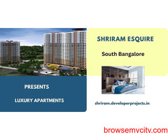Shriram Esquire Apartments In South  Bangalore -Beautiful Places To Live