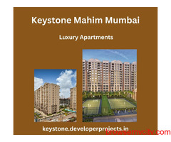 Keystone Mahim Mumbai | An Apartment That Brings More
