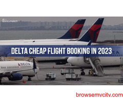 Cheap Delta Flight Deals for the Best Vacation Destinations in 2023