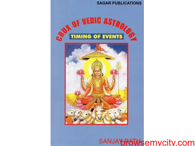 Crux of Vedic Astrology : Timing of Events by Sanjay Rath : astrology books - 1/1