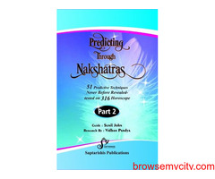 Predicting Through Nakshatras (Part 2) - 51 Predictive Techniques Tested On 316 Horoscopes,