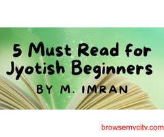 5 Must Read for Jyotish Beginners by M. Imran