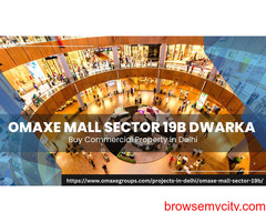Omaxe Mall Sector 19B Dwarka – Buy Commercial Property in Delhi