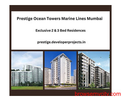 Prestige Ocean Towers Marine Lines Mumbai | Buy Your Dream House