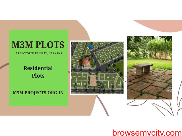 M3M Plots Sector 36 Panipat - The Time To Find Your Dream Home - 2/6