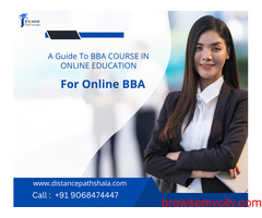 A Guide To BBA COURSE IN ONLINE EDUCATION