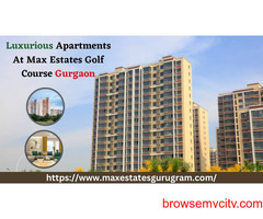Luxurious Apartments At Max Estates Golf Course Gurgaon