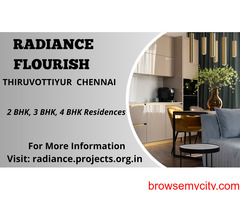 Radiance Flourish Thiruvottiyur Chennai - Sophisticated Details Surround You