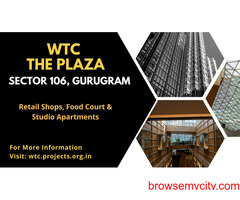 WTC The Plaza Sector 106 Gurugram - A Perfect Space For Your Thriving Business