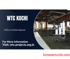 WTC Kochi - Ultimate Space For Your Ultimate Vision