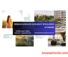 Hiranandani Golden Willows Panvel - Love Where Your House Is
