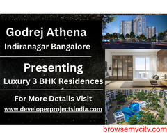 Godrej Athena - A Luxurious Haven of 3 BHK Residences in Indiranagar, Bangalore
