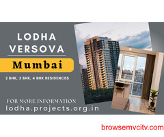 Lodha Versova Mumbai - Luxury, Location, And Convenience
