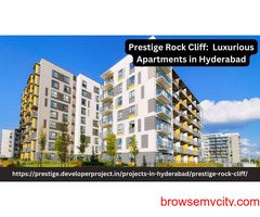 Prestige Rock Cliff: Luxurious Apartments in Hyderabad