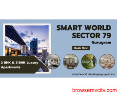 Smart World Sector 79 Gurugam - An Iconic Address