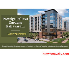 Prestige Pallava Gardens Pallavaram - Luxury Apartments in Chennai