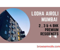 Lodha Airoli Mumbai Residential Apartments Project