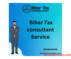 Choose Bihar Tax Consultant for Experienced Income Tax Advocate in Patna