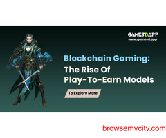 Blockchain Gaming: The Rise of Play-to-Earn Models