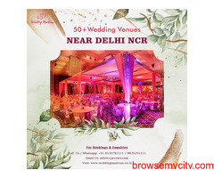 Best Wedding Venues in Delhi NCR| Destination Wedding in Delhi NCR