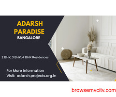 Adarsh Paradise Bangalore - Beauty, Passion, Breathtaking Apartments