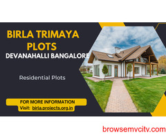 Birla Trimaya Plots Devanahalli Bangalore - The Perfect Place To Build Your Residential Future