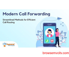 Modern Call Forwarding: Streamlined Methods for Efficient Call Routing