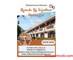 Destination Wedding Venues in Mussoorie – Ramada By Wyndham Mussoorie