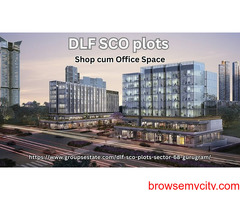 DLF SCO Plots | Shop cum Office Space | Gurgaon sector 68