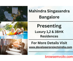 Mahindra Singasandra - Where Every Corner Beckons Luxury Living in Bangalore