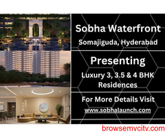 Sobha Waterfront - Where Luxury Flows Seamlessly in the Heart of Somajiguda, Hyderabad