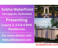 Sobha Waterfront - Where Luxury Living Finds Its Haven in Somajiguda, Hyderabad