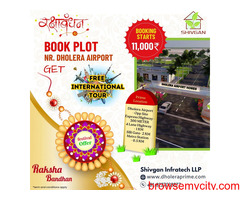 Book plot in dholera get free intnernational trip