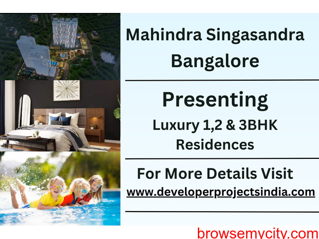 Mahindra Singasandra - Where Luxury Residences Redefine Modern Living ...