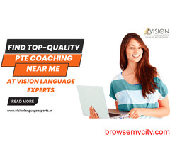 Find Top-Quality PTE Coaching Near Me at Vision Language Experts