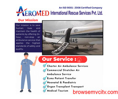 Aeromed Air Ambulance Service In Delhi - Fast To Reach Their Destination
