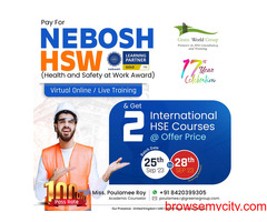 Attain NEBOSH HSW  Training and Gain HSE Knowledge !