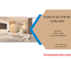 Eldeco Project In Sector 80 Gurgaon - Comfort Is Reasonable