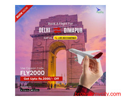 Book Dimapur to Delhi Flight - Get Upto 20% OFF