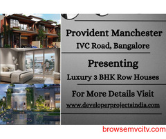 Provident Manchester Bangalore - Where Nature and Luxury Coexist in Perfect Harmony