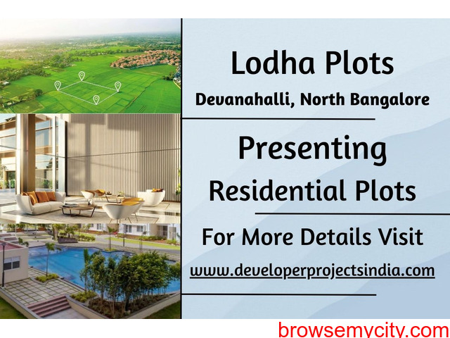 Lodha Residential Plots - Your Gateway to Serene Living in Devanahalli, North Bangalore - 1/1