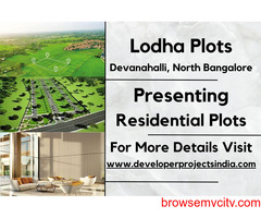 Lodha Residential Plots - Craft Your Dream Home in Serene Devanahalli, North Bangalore