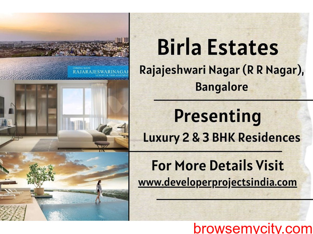 Birla Estates Rajajeshwari Nagar, Bangalore - Unveiling Opulent Living ...