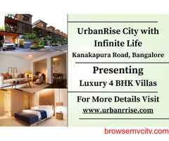 Urbanrise City with Infinite Life - Embrace Timeless Luxury Villas on Kanakapura Road, Bangalore