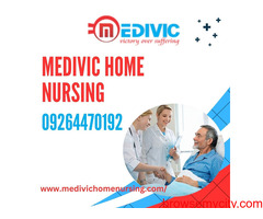 Get Home Nursing Service in Madhubani by Medivic with Best Medical Facilities