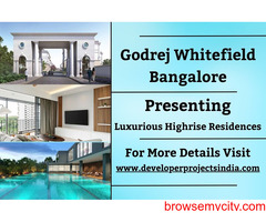 Godrej Whitefield - Exquisite Highrise Living Redefined in Bangalore's Dynamic Landscape