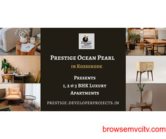 Prestige Ocean Pearl Project In Kozhikode